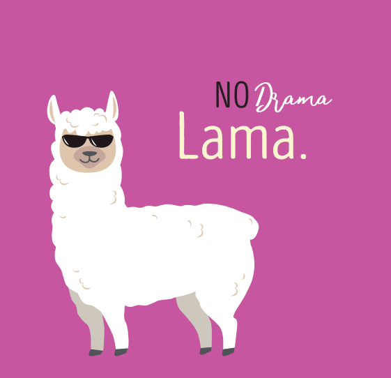 No Drama Lama!