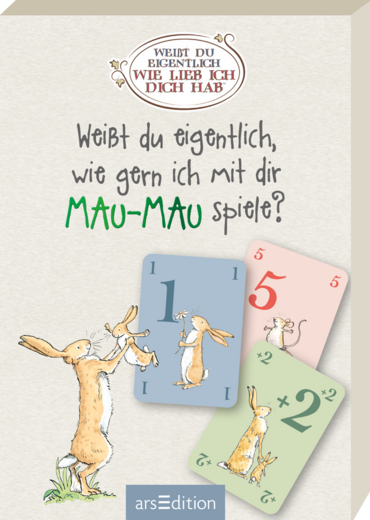Weißt du eigentlich, wie gern ich mit dir Mau-Mau spiele?