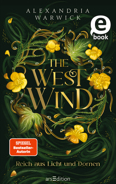 The West Wind – Reich aus Licht und Dornen