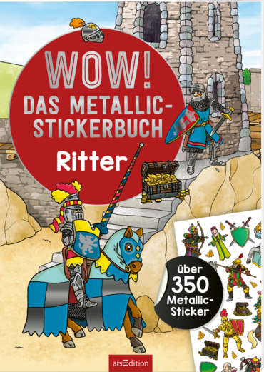 WOW! Das Metallic-Stickerbuch – Ritter