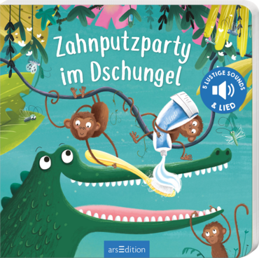 Zahnputzparty im Dschungel | arsEdition Verlag