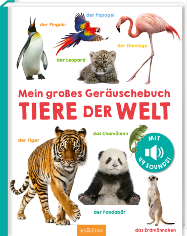 Mein großes Geräuschebuch – Tiere der Welt