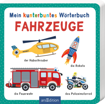 Mein kunterbuntes Wörterbuch – Fahrzeuge