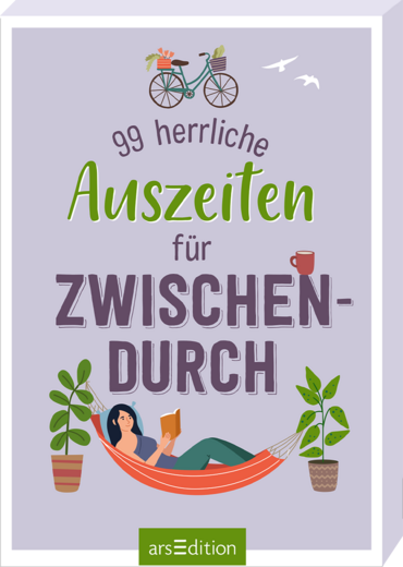 99 herrliche Auszeiten für zwischendurch