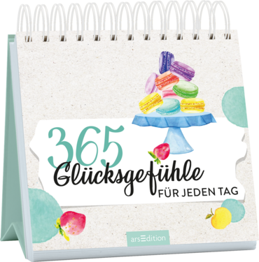 365 Glücksgefühle für jeden Tag