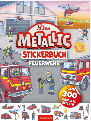 Das Metallic-Stickerbuch – Feuerwehr