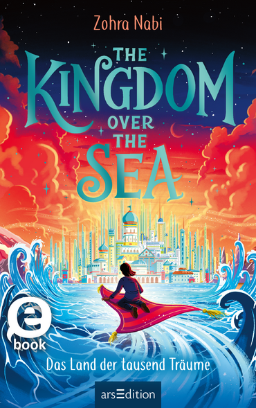 The Kingdom over the Sea – Das Land der tausend Träume
