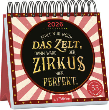 Postkartenkalender Fehlt nur noch das Zelt, dann wäre der Zirkus hier perfekt. 2026
