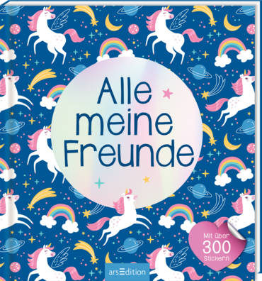 Alle meine Freunde – Einhorn | Mit über 300 Stickern