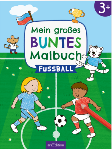 Mein großes buntes Malbuch – Fußball 