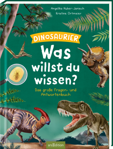 Was willst du wissen? Das große Fragen- und Antwortenbuch – Dinosaurier