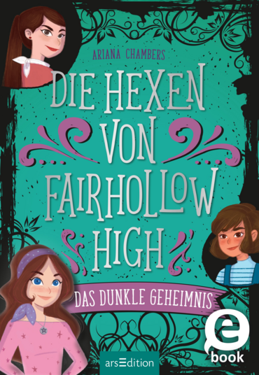 Die Hexen von Fairhollow High – Das dunkle Geheimnis