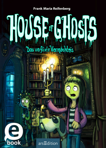House of Ghosts – Das verflixte Vermächtnis