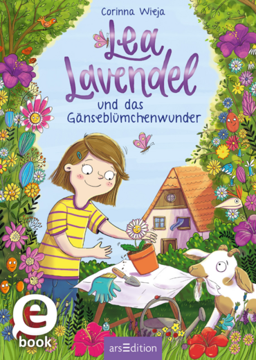 Lea Lavendel und das Gänseblümchenwunder
