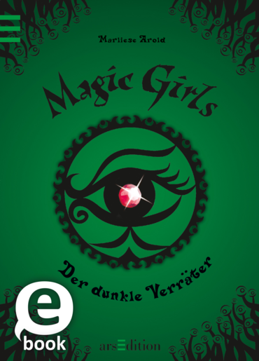 Magic Girls - Der dunkle Verräter