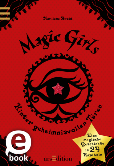 Magic Girls. Hinter geheimnisvollen Türen