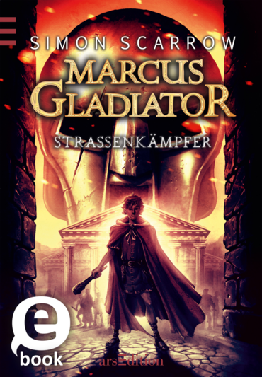 Marcus Gladiator - Straßenkämpfer (Band 2)