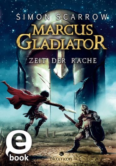 Marcus Gladiator - Zeit der Rache