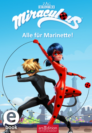 Miraculous – Alle für Marinette!