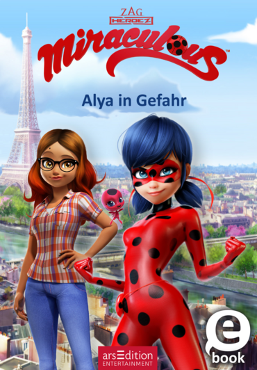 Miraculous – Alya in Gefahr