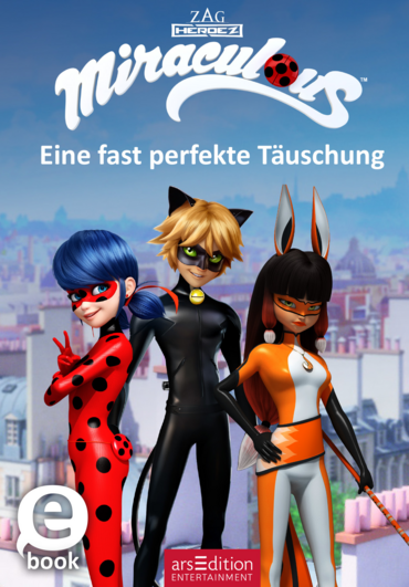 Miraculous – Eine fast perfekte Täuschung