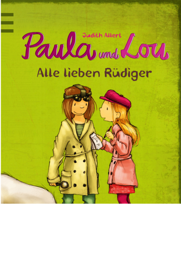 Paula und Lou - Alle lieben Rüdiger