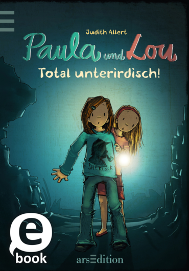 Paula und Lou - Total unterirdisch!