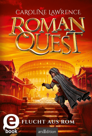 Roman Quest – Flucht aus Rom