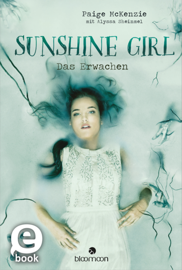 Sunshine Girl - Das Erwachen