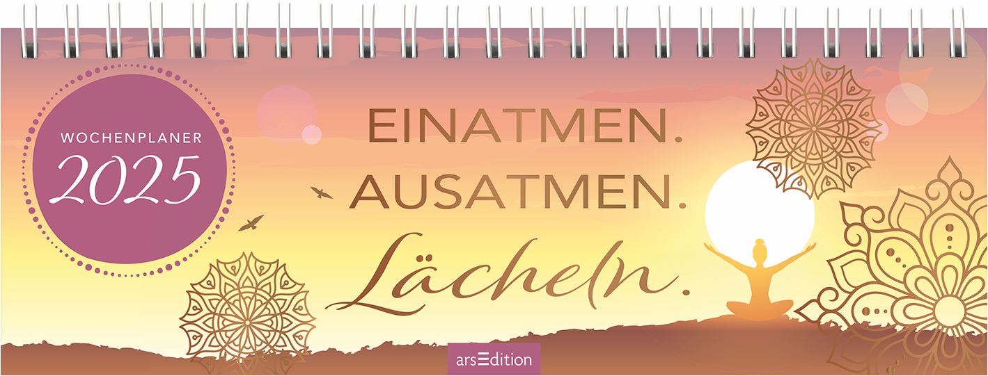 Tischkalender Einatmen. Ausatmen. Lächeln. 2025 arsEdition Verlag