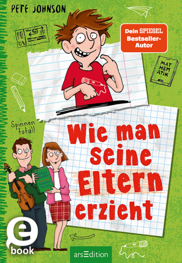 Wie man seine Eltern erzieht