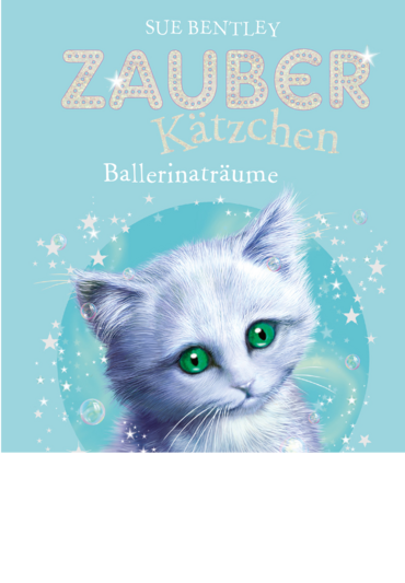 Zauberkätzchen – Ballerinaträume