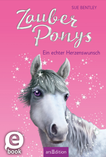 Zauberponys – Ein echter Herzenswunsch